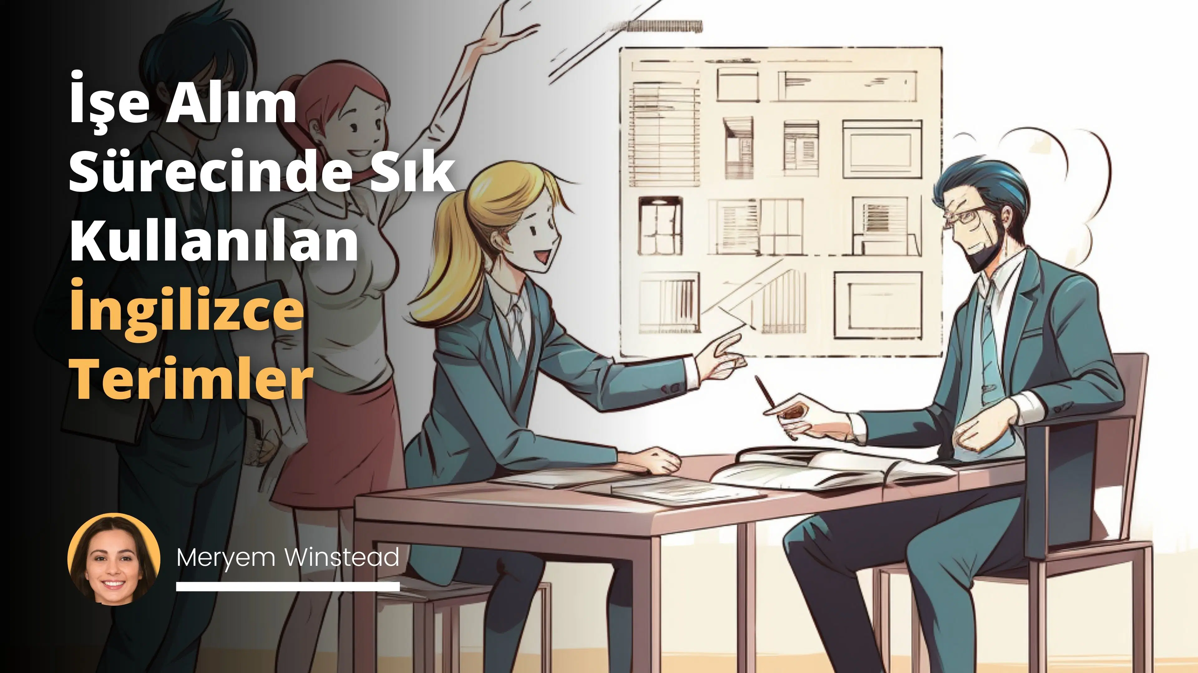 İK İşe Alım Uzmanlarının Bilmesi Gereken İngilizce Terimler