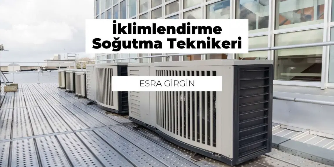 İklimlendirme Soğutma Teknikeri