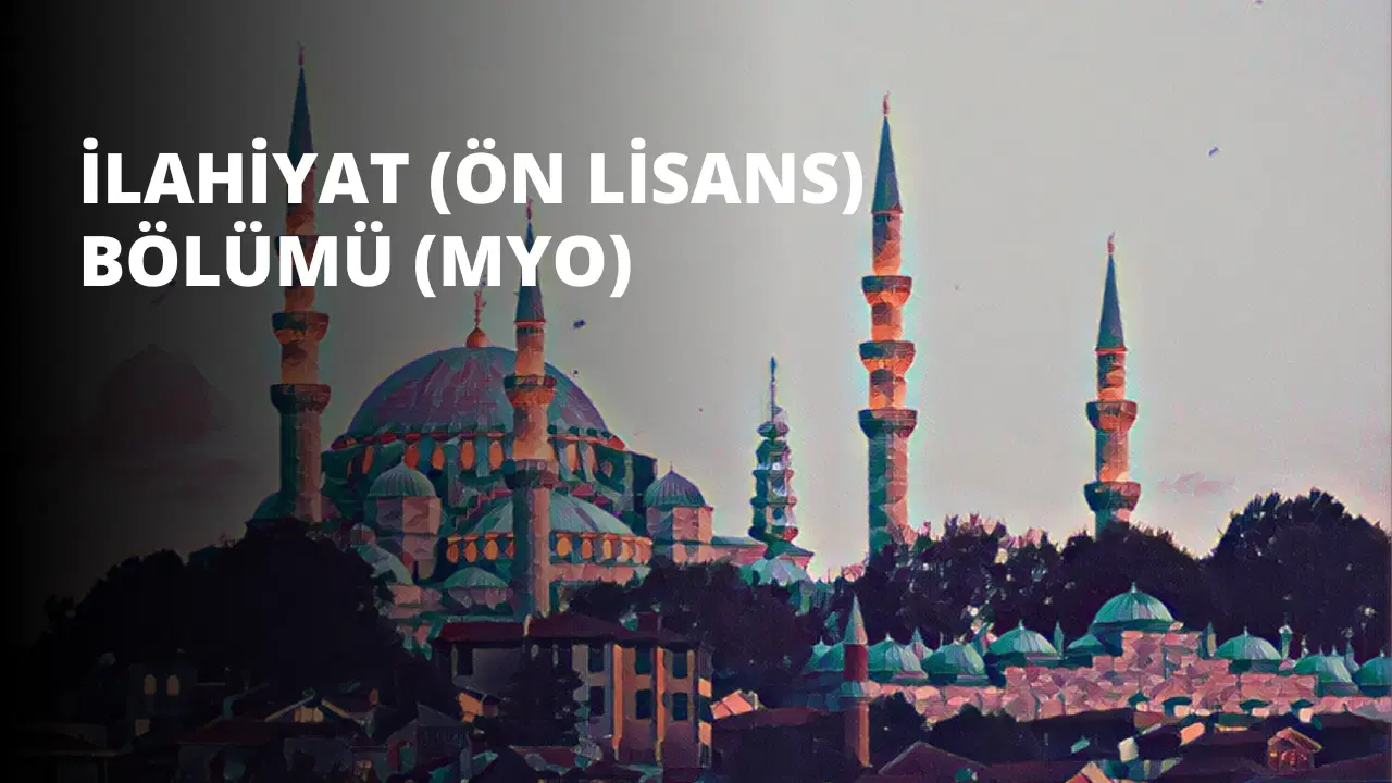 İlahiyat (Ön Lisans) Bölümü (MYO)