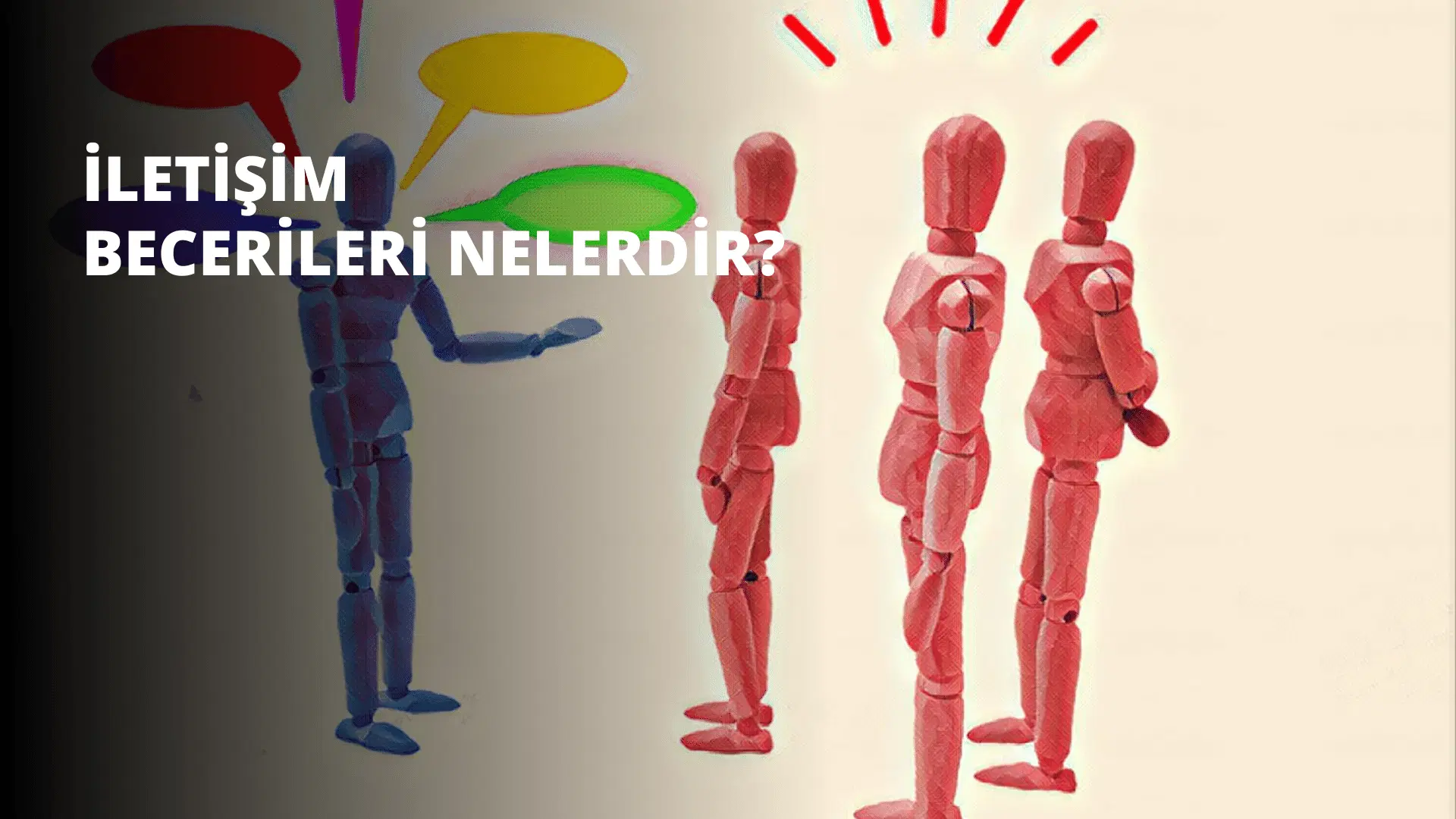 İletişim Becerileri Nelerdir?