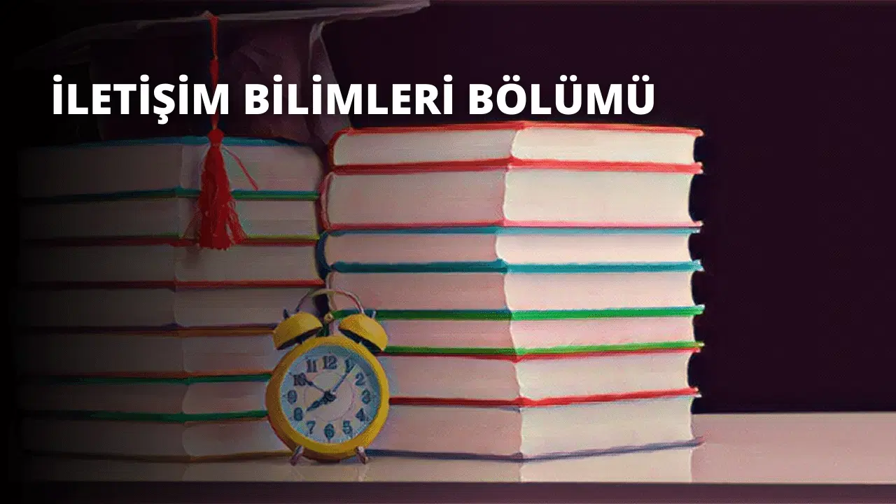 İletişim Bilimleri Bölümü