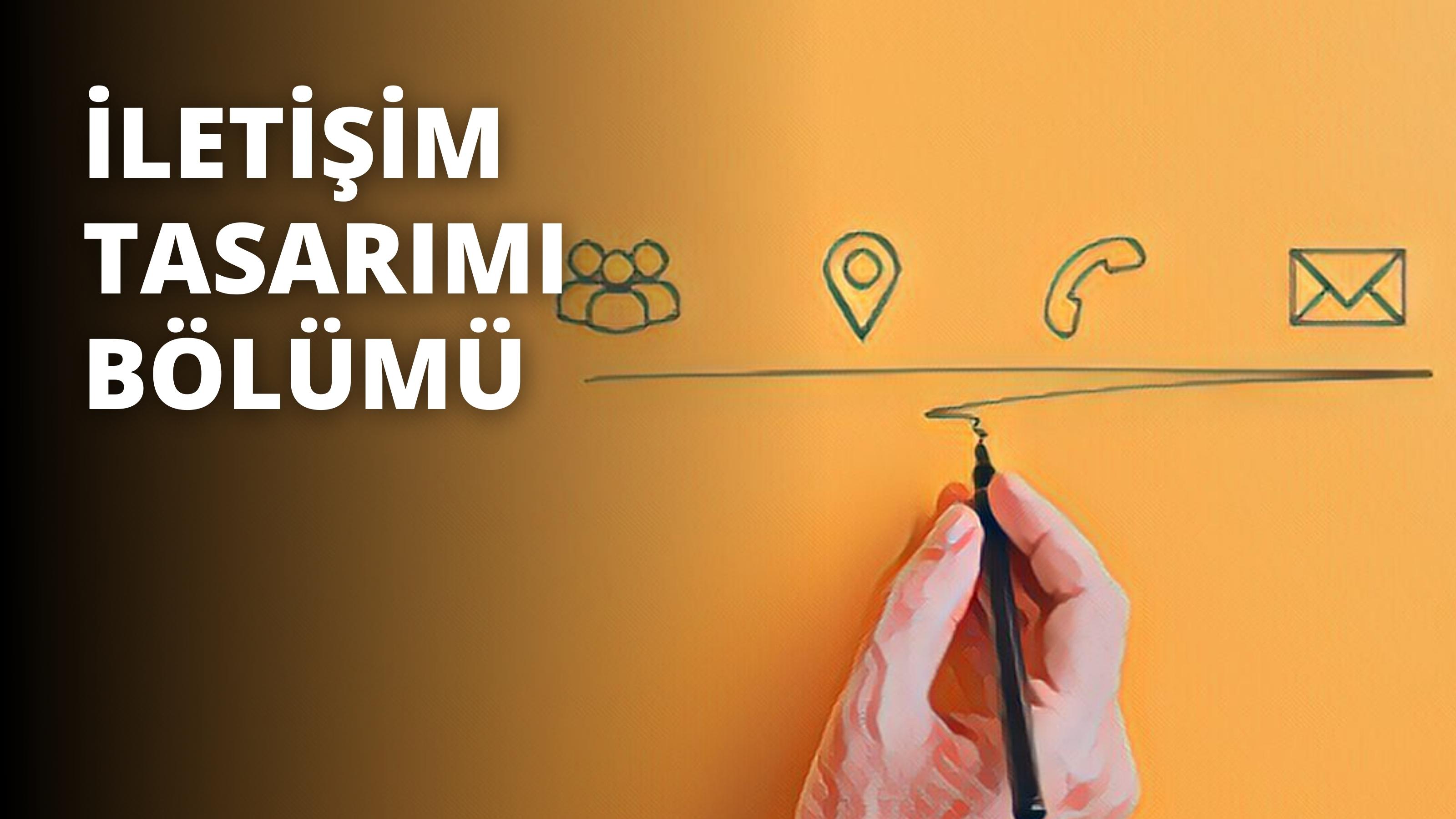 İletişim Tasarımı Bölümü