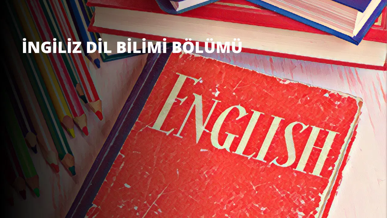 İngiliz Dil Bilimi Bölümü