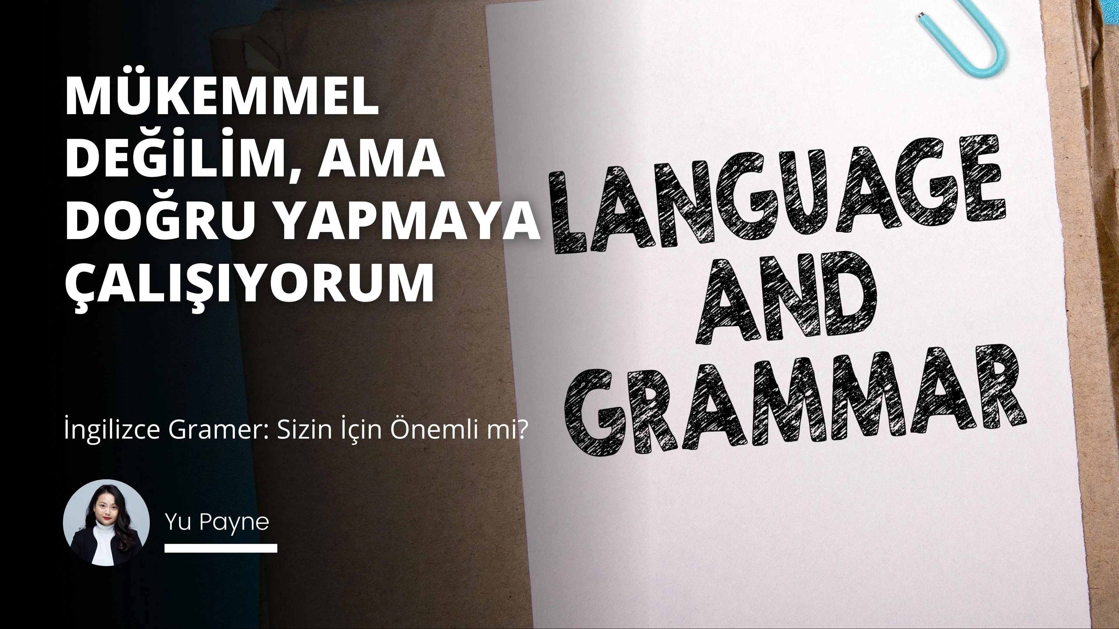 İngilizce Gramer: Sizin İçin Önemli mi?