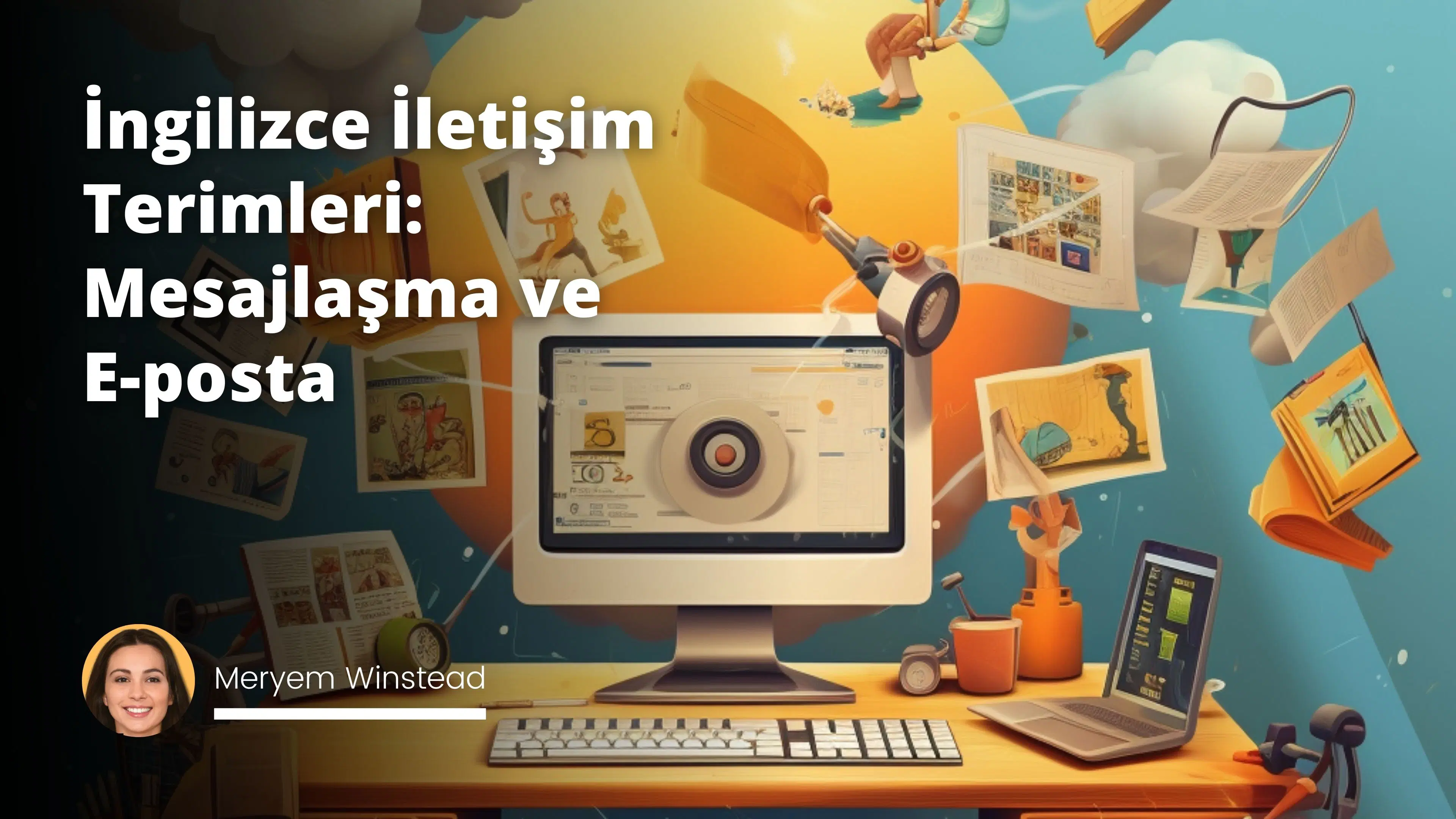 İngilizce İletişim Terimleri: Mesajlaşma ve E-posta