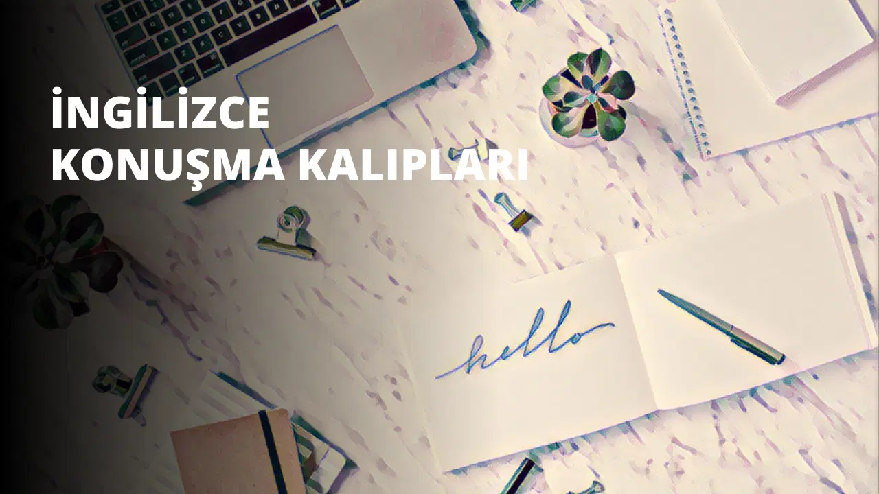 İngilizce Konuşma Kalıpları