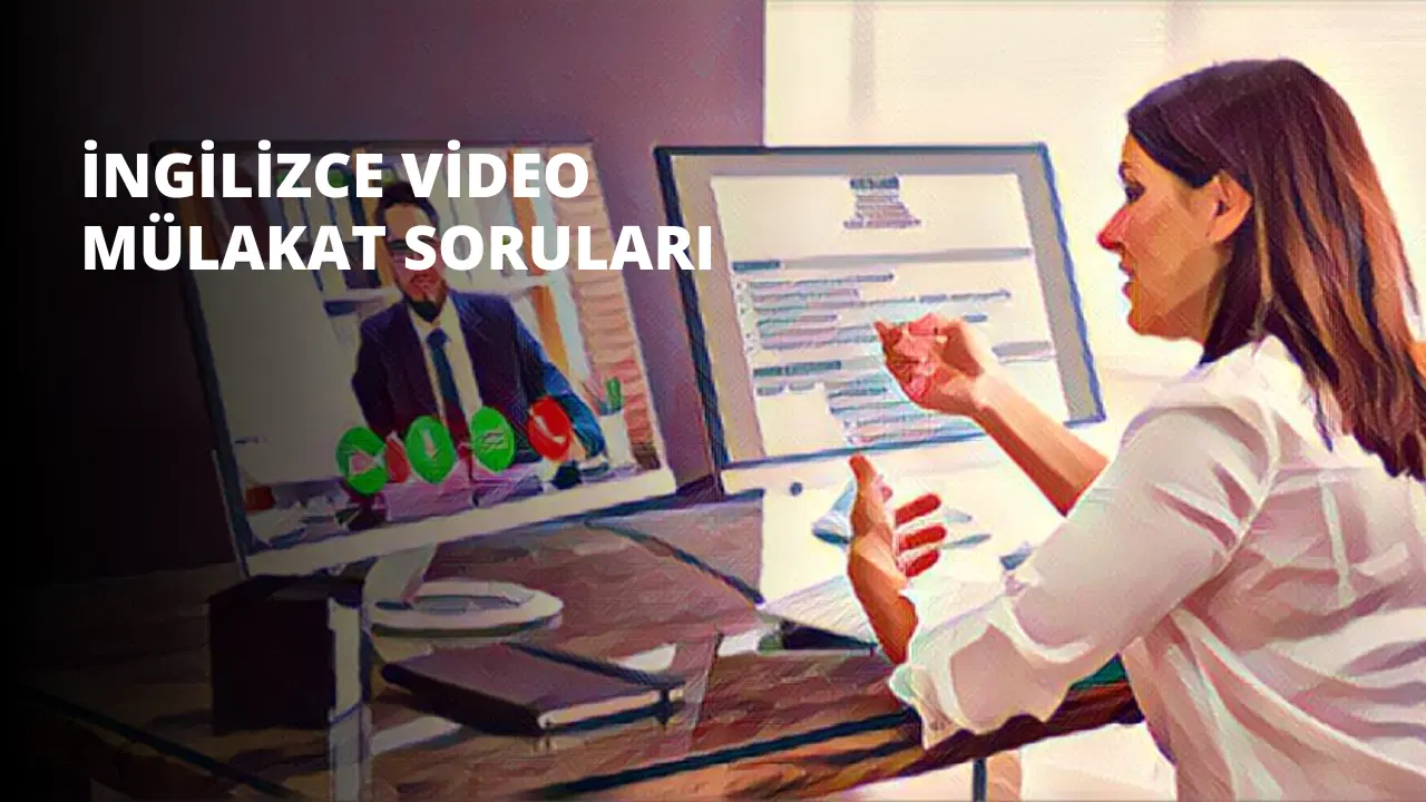 İngilizce Video Mülakat Soruları