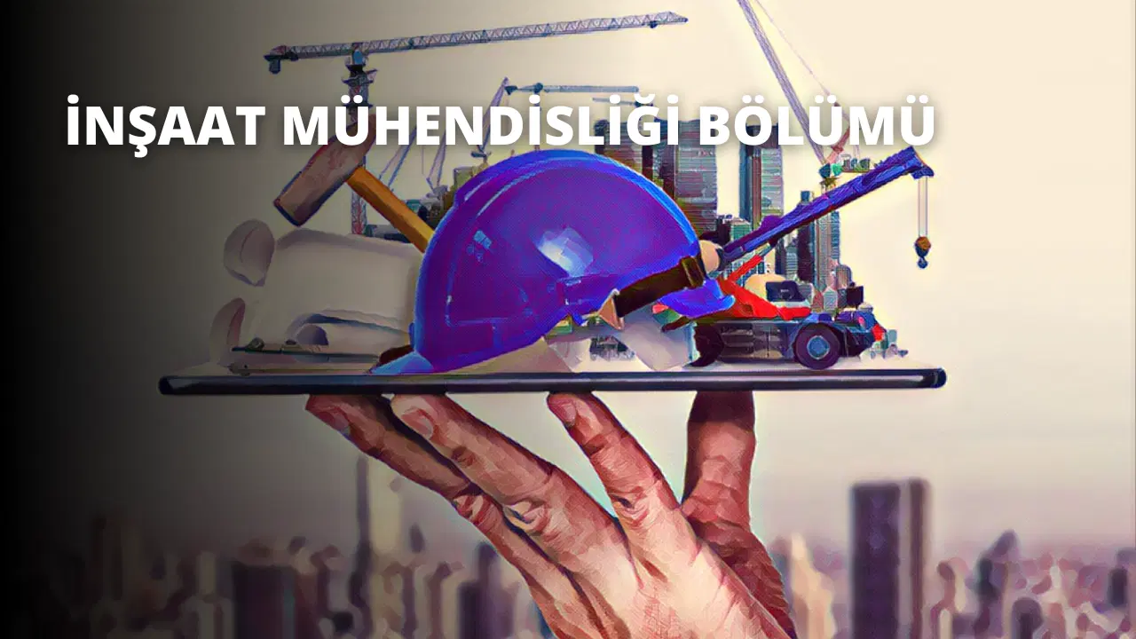 İnşaat Mühendisliği Bölümü