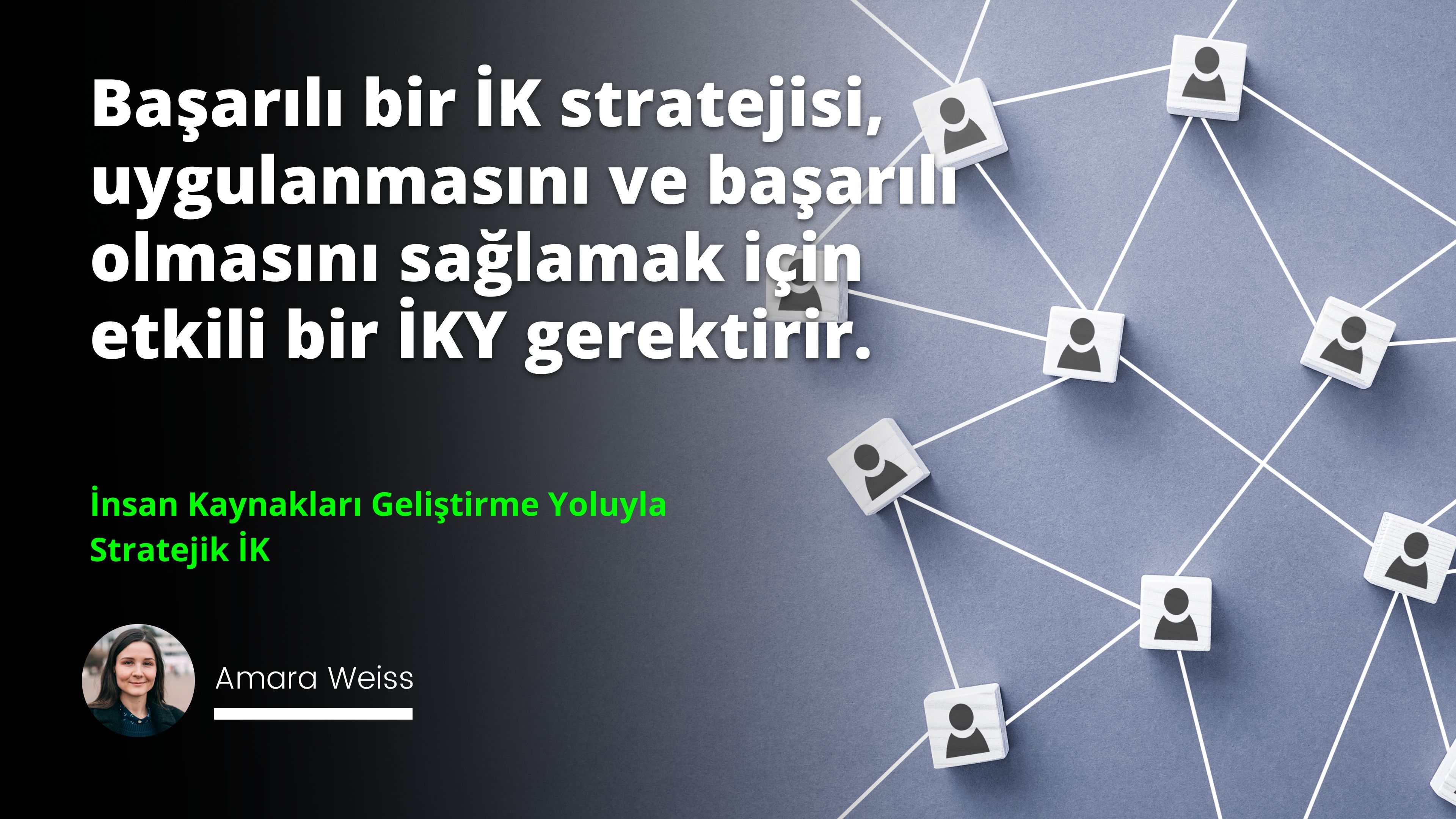 İnsan Kaynakları Geliştirme Yoluyla Stratejik İK