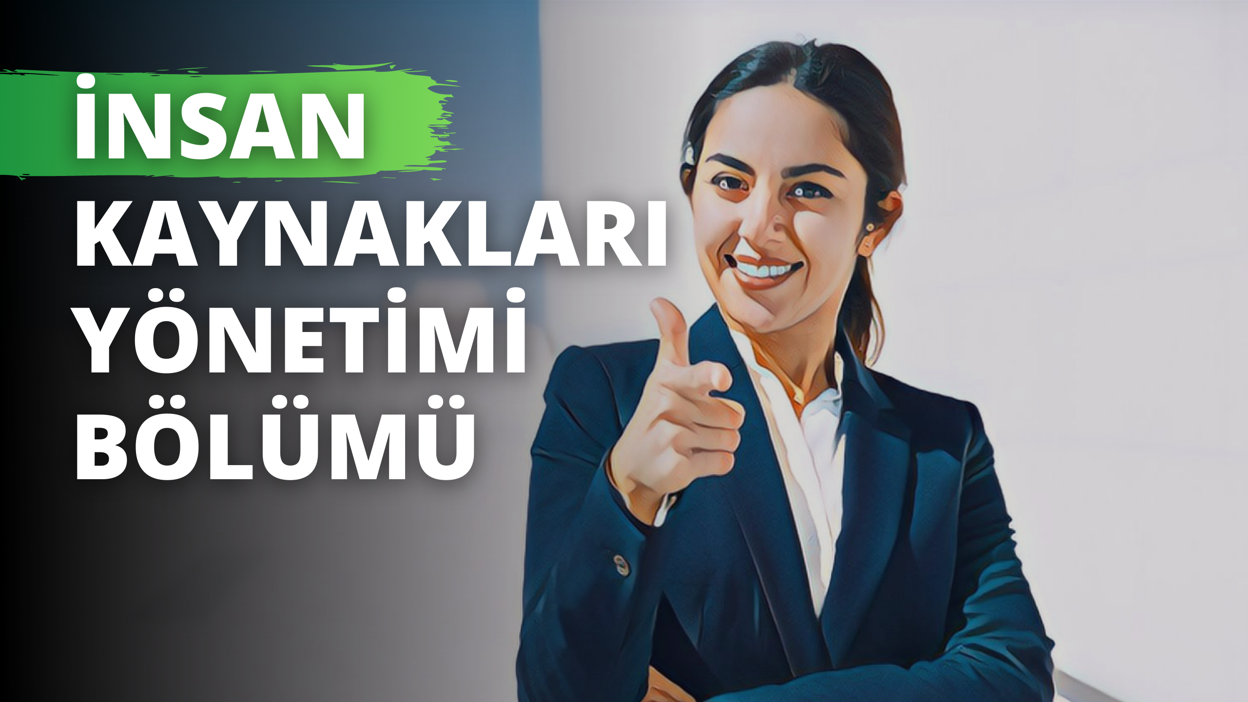 İnsan Kaynakları Yönetimi Bölümü