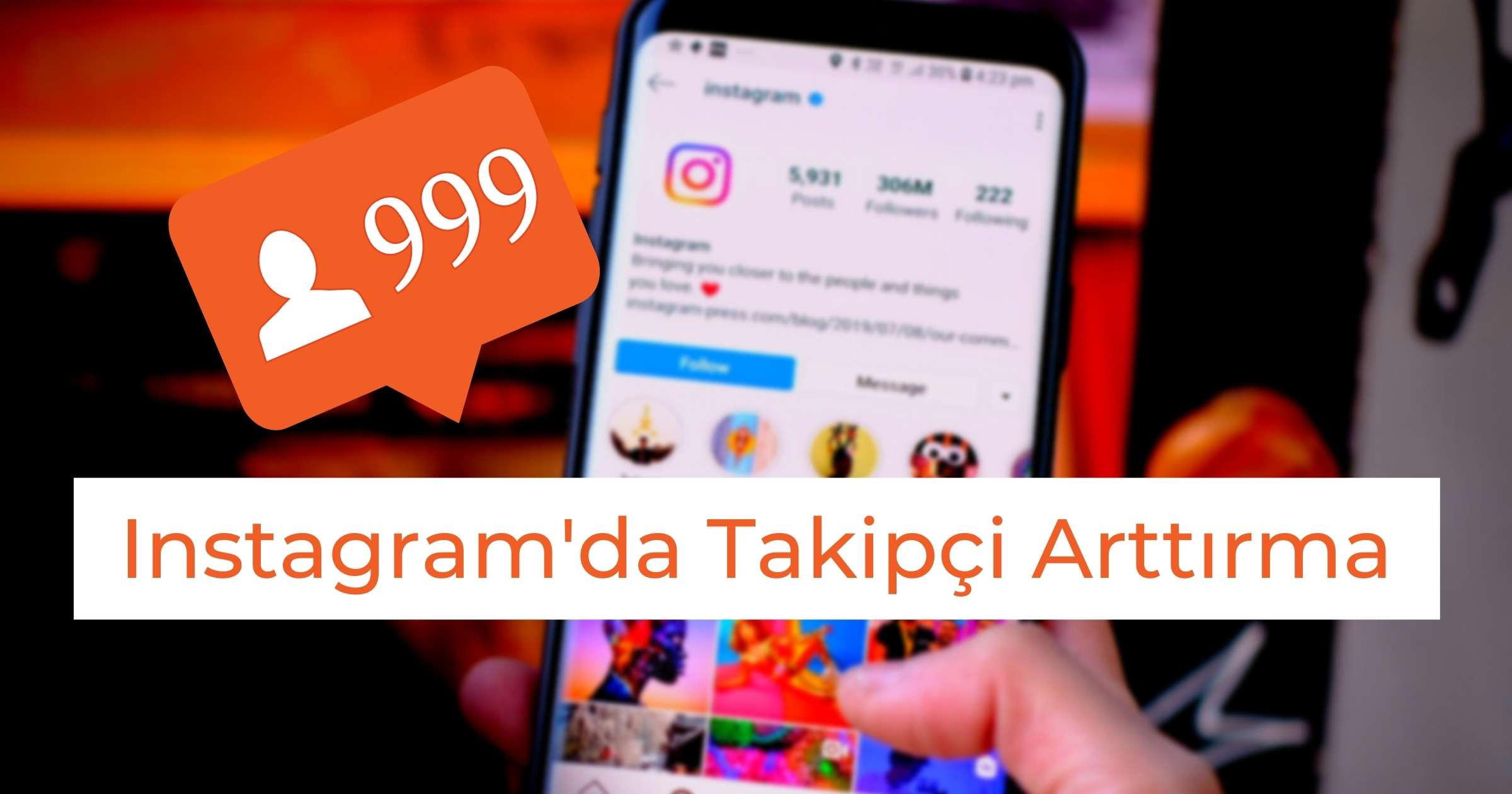 Instagram'da Daha Fazla Takipçi Kazanmanın 3 Yolu