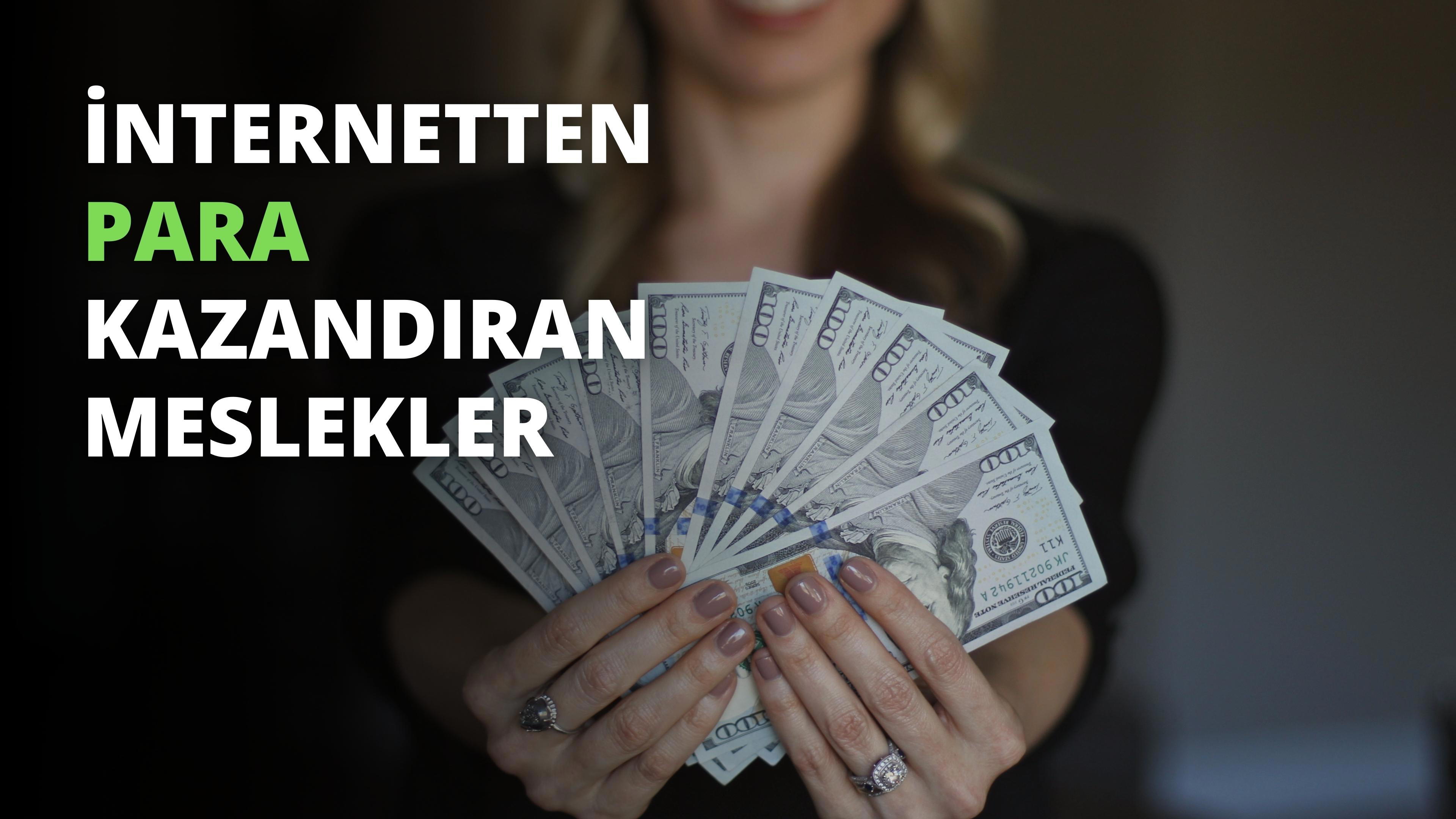 İnternetten Para Kazandıran Meslekler