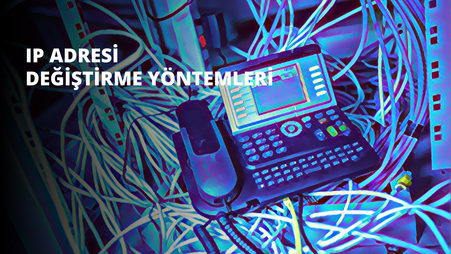 IP Adresi Değiştirme Yöntemleri
