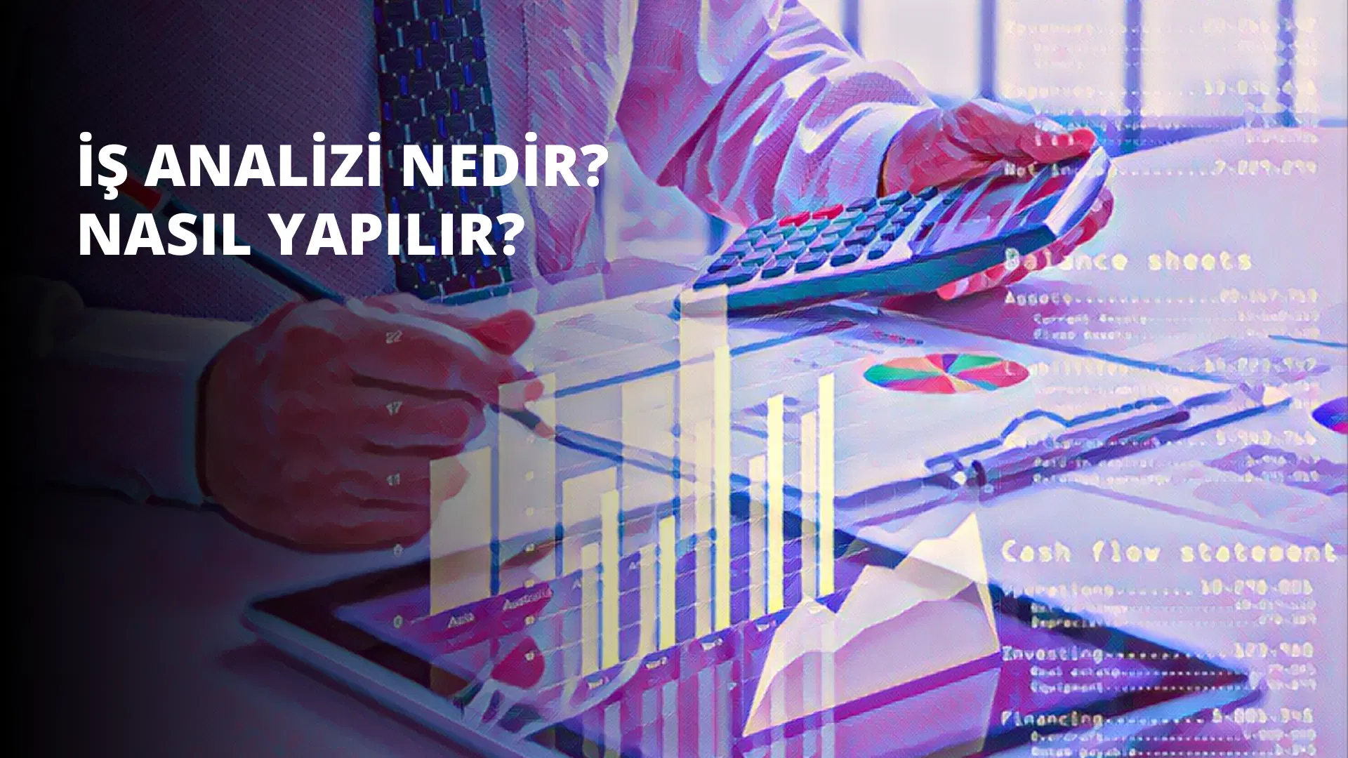 İş Analizi Nedir? Nasıl Yapılır?