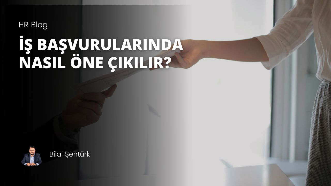İş Başvurularında Nasıl Öne Çıkılır?