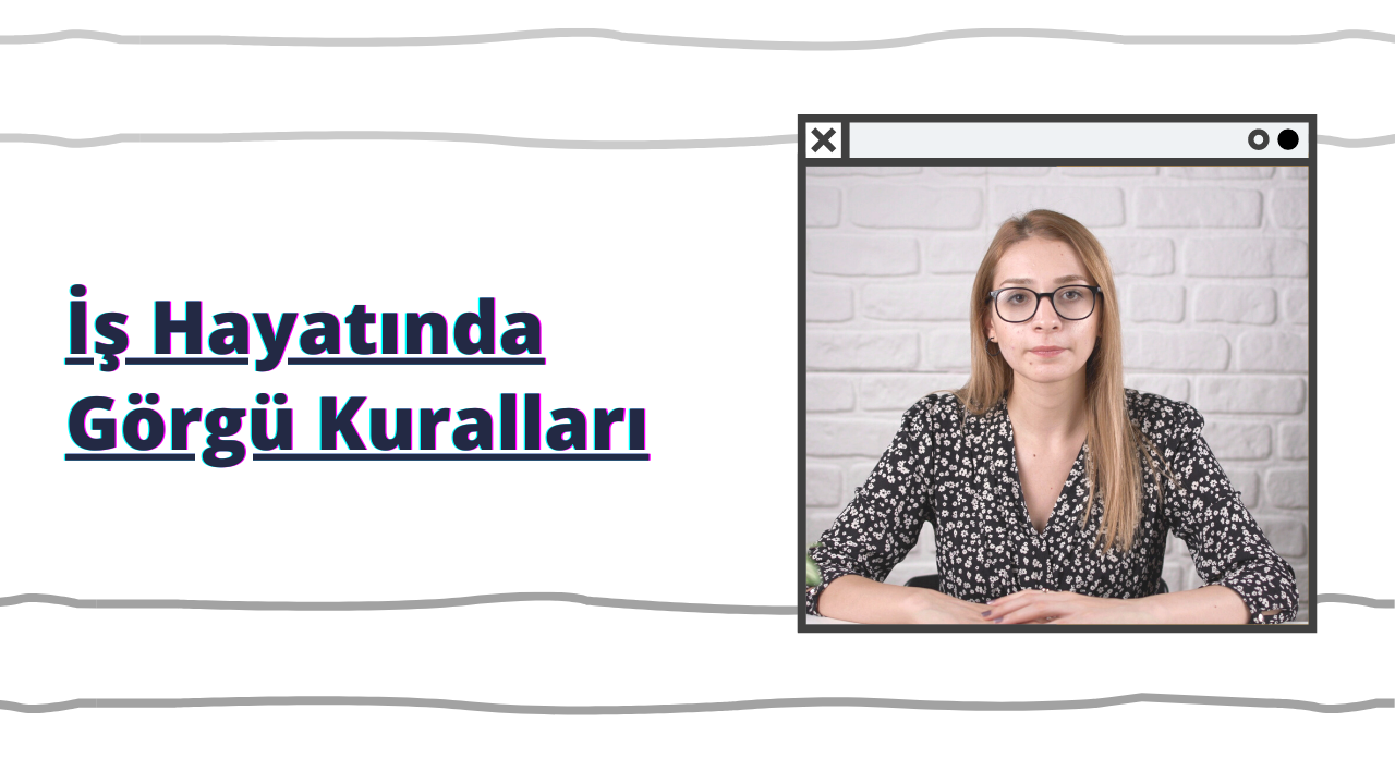 İş Hayatında Görgü Kuralları