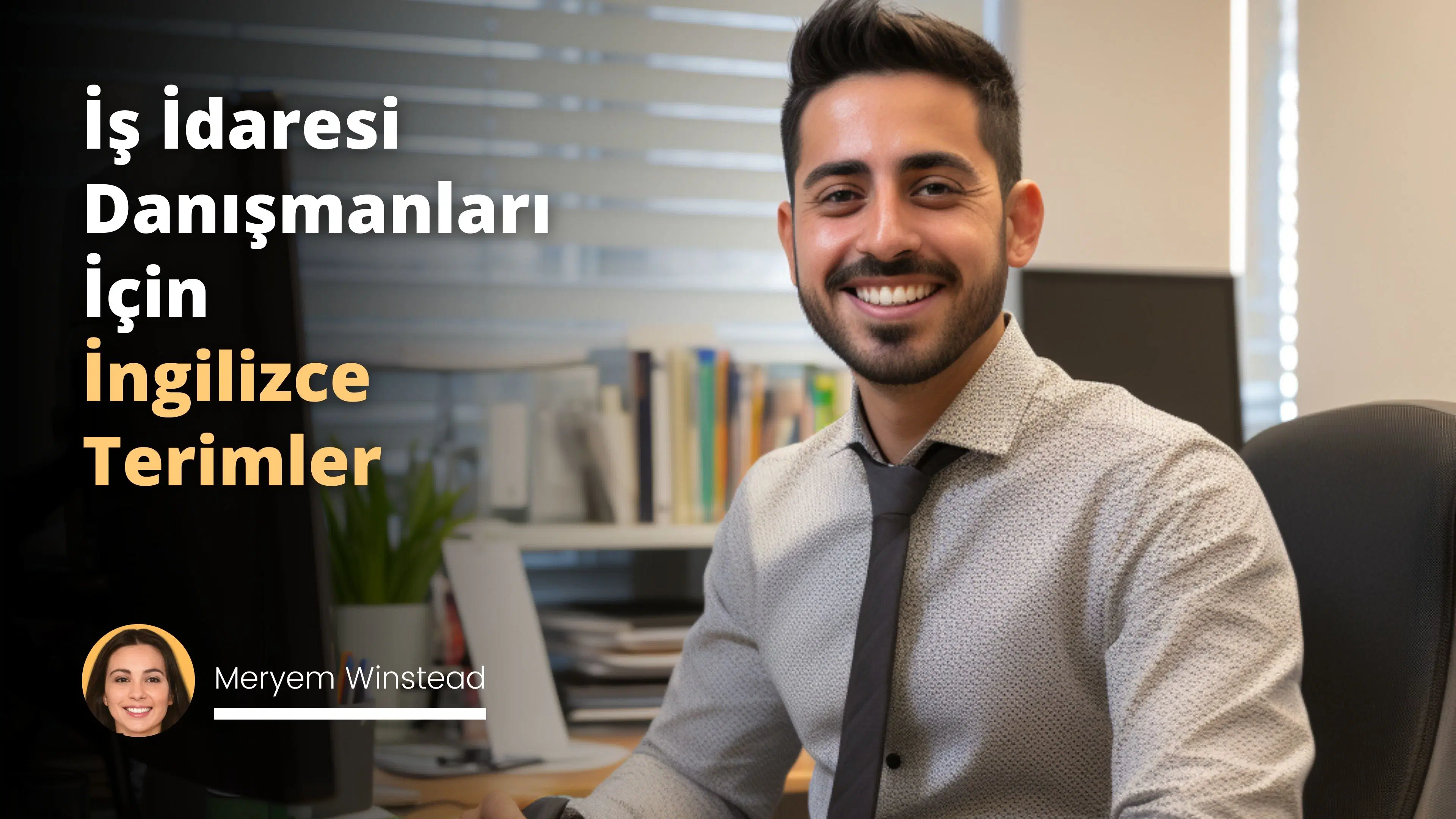 İş İdaresi Danışmanları İçin İngilizce Terimler