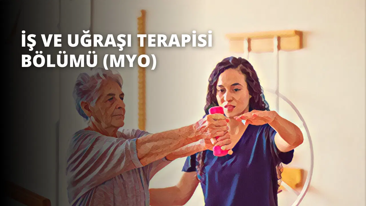 İş ve Uğraşı Terapisi Bölümü (MYO)
