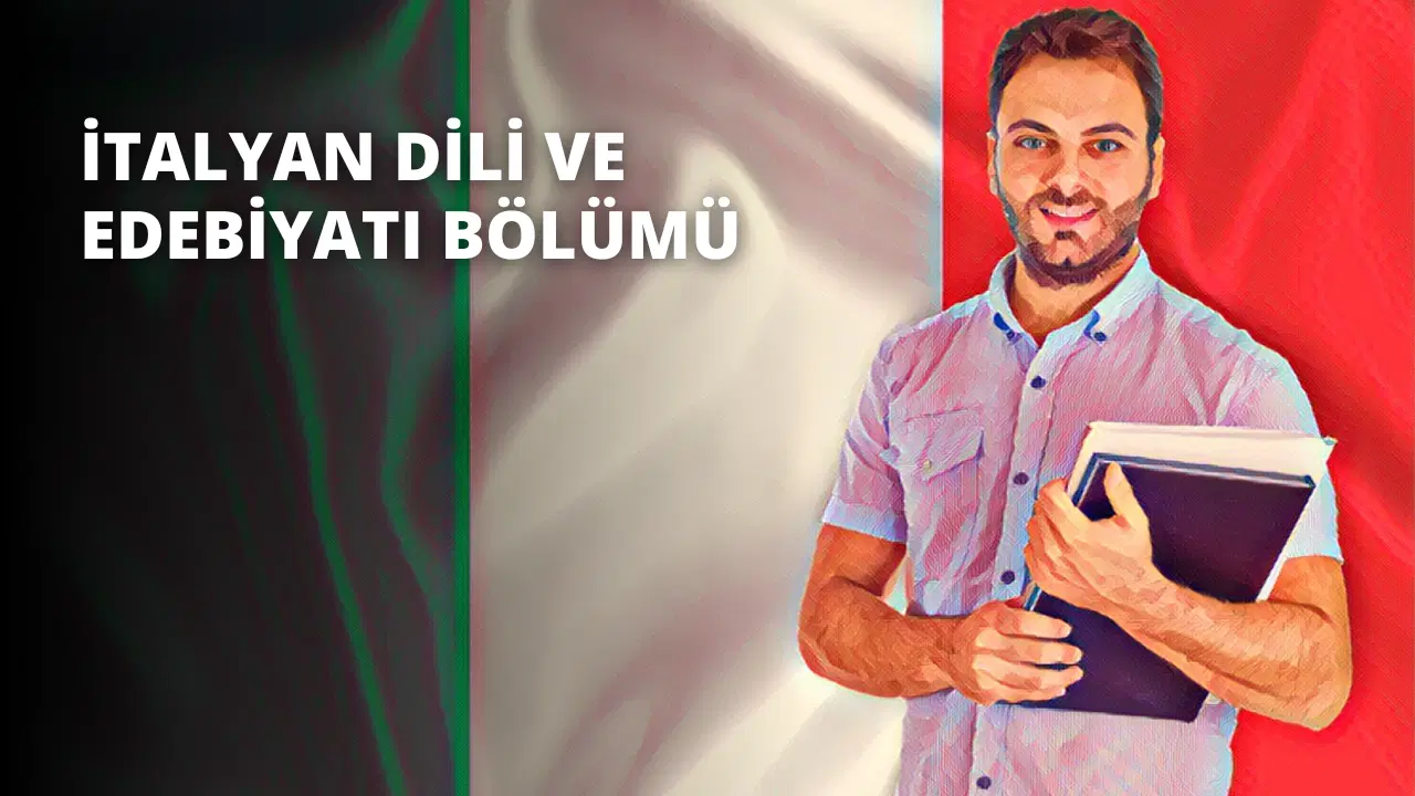 İtalyan Dili ve Edebiyatı Bölümü