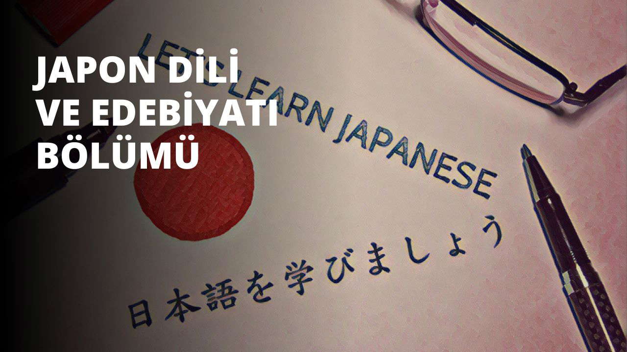 Japon Dili ve Edebiyatı Bölümü