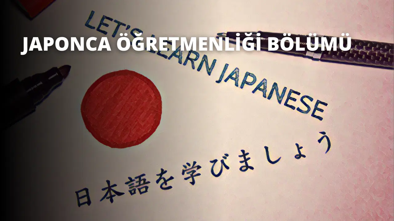 Japonca Öğretmenliği Bölümü