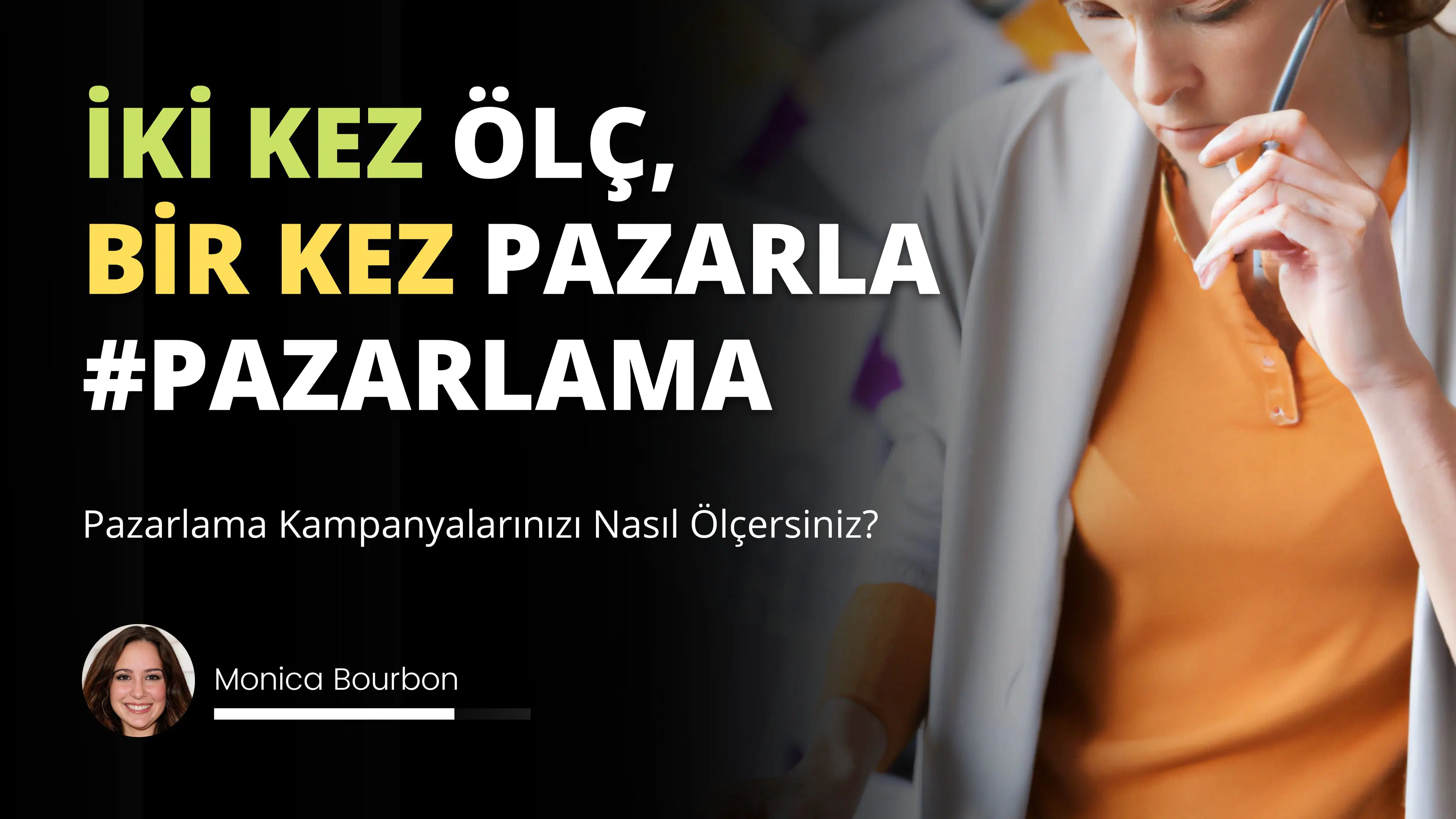 Kampanya Etkinliğini Ölçmek İçin Hangi Araçlar Daha Sık Kullanılıyor?