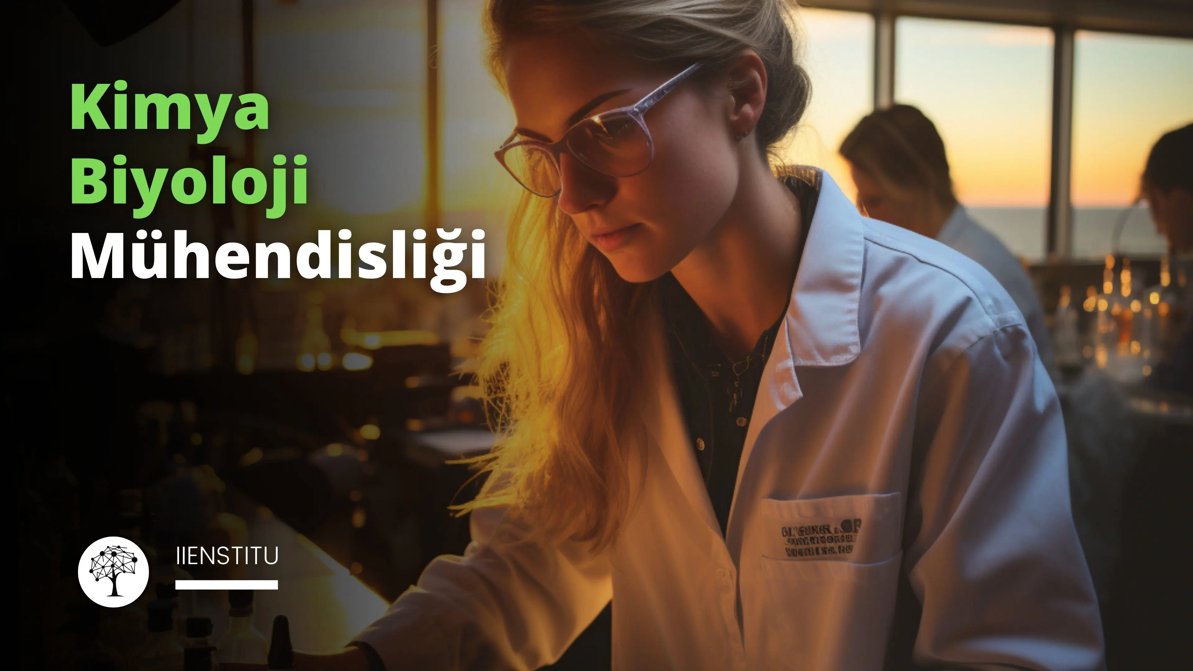 Kimya Biyoloji Mühendisliği Bölümü