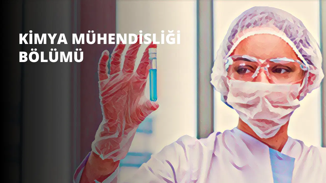 Kimya Mühendisliği Bölümü