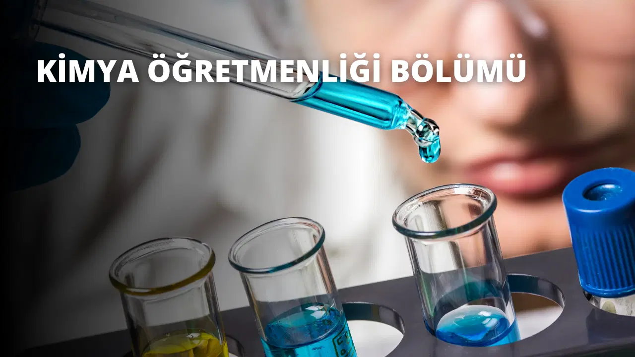 Kimya Öğretmenliği Bölümü