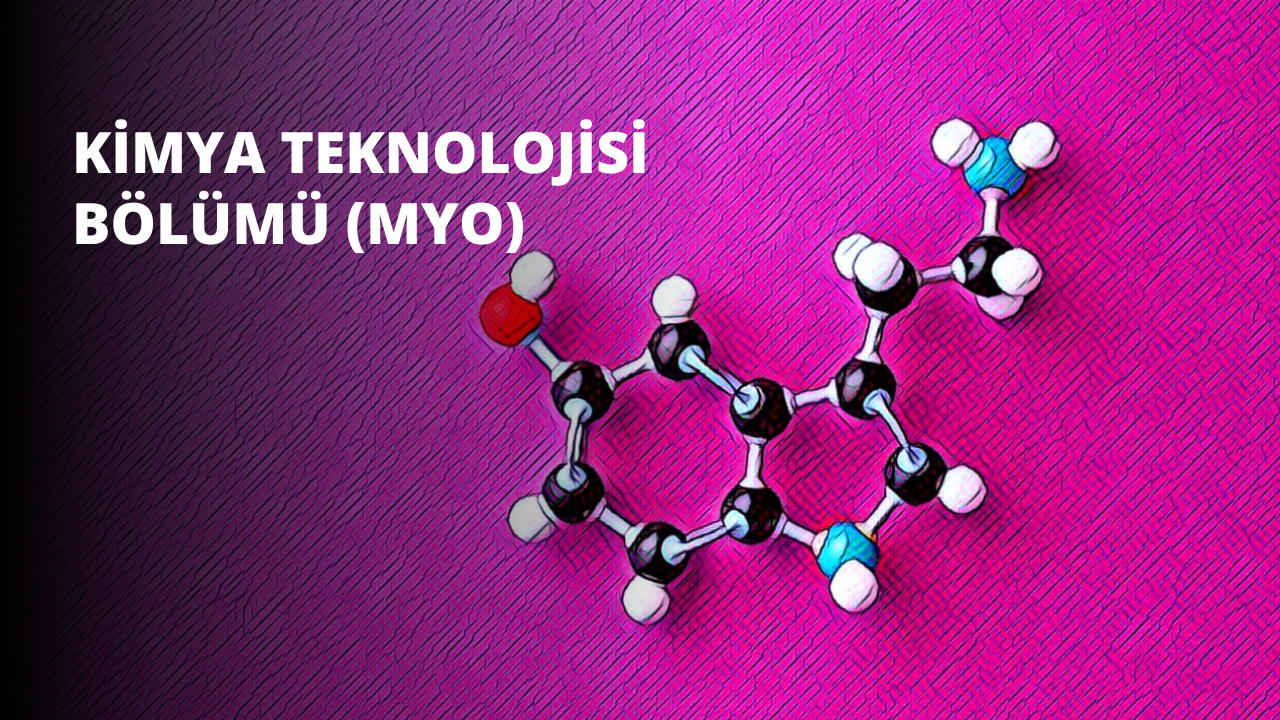 Kimya Teknolojisi Bölümü (MYO)