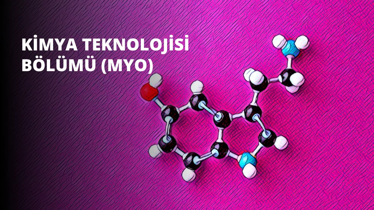 Kimya Teknolojisi Bölümü (MYO)