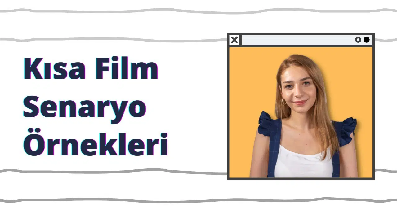 Kısa Film Senaryo Örnekleri