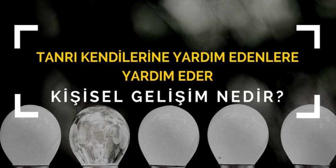 Kişisel Gelişim Üzerine Düşünceler