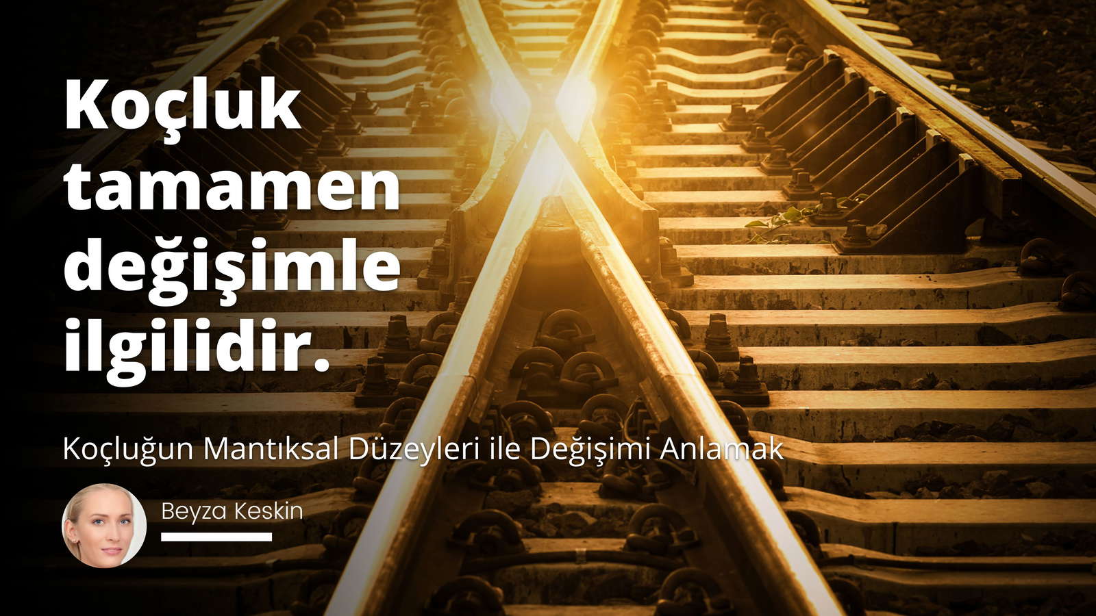 Koçluğun Mantıksal Düzeyleri ile Değişimi Anlamak 