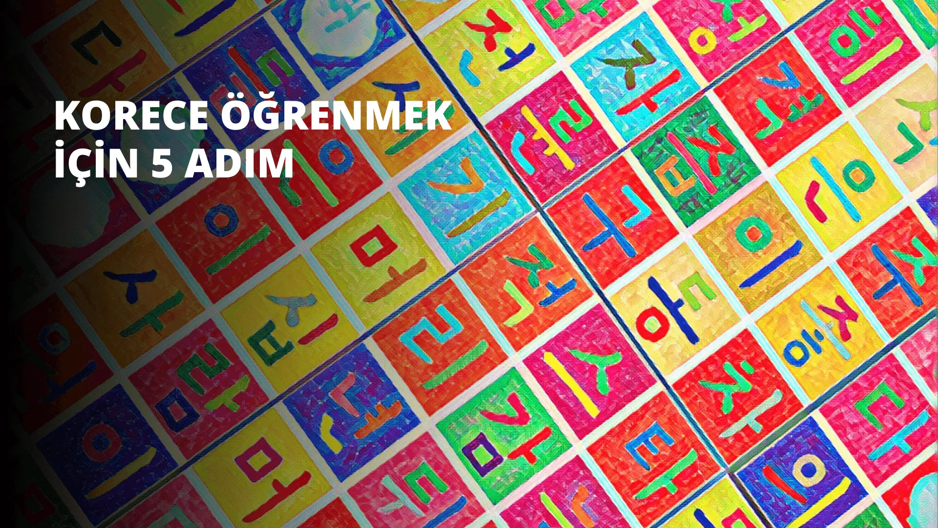 Korece Öğrenmek İçin 5 Adım