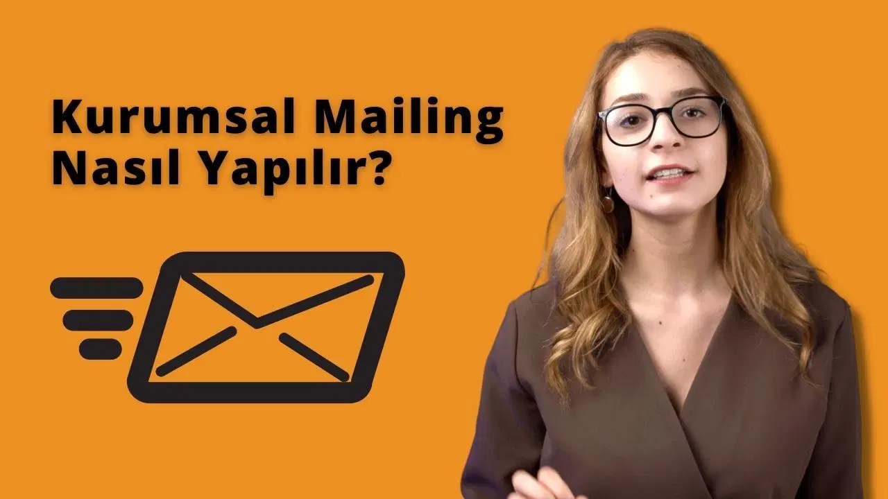 Kurumsal Mailing Nedir? Nasıl Yapılır?