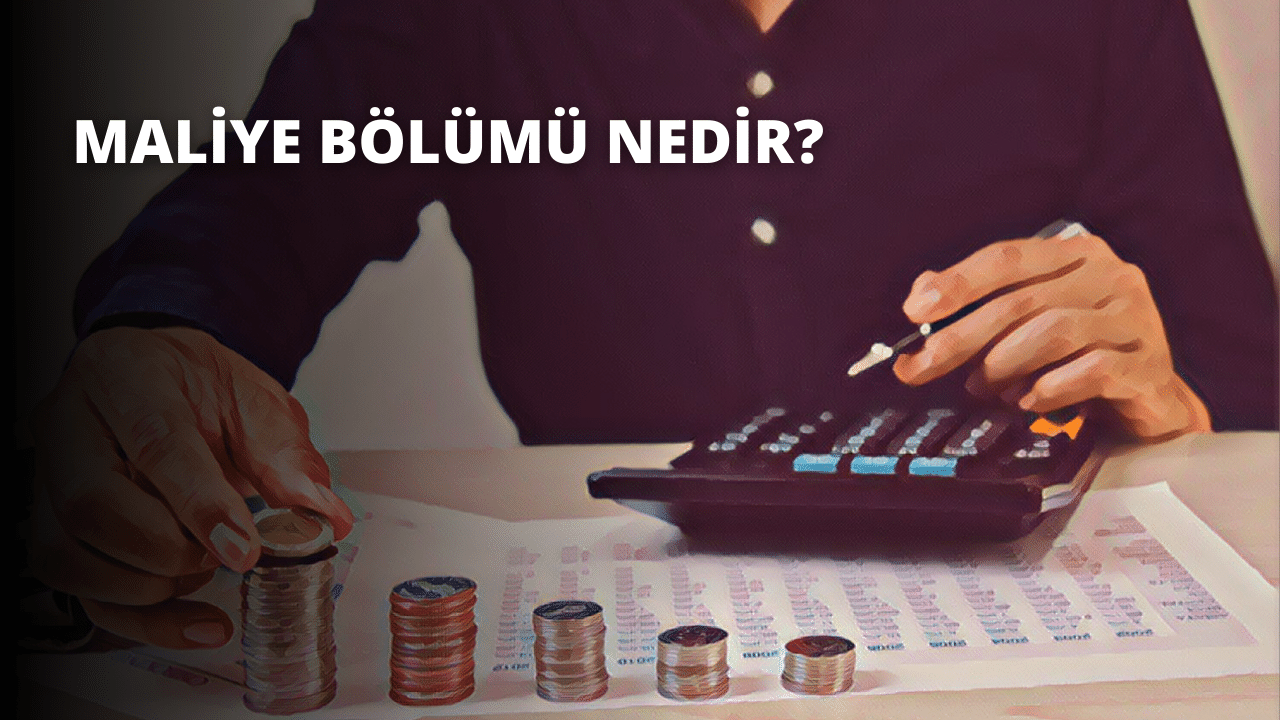 Maliye Bölümü Nedir?