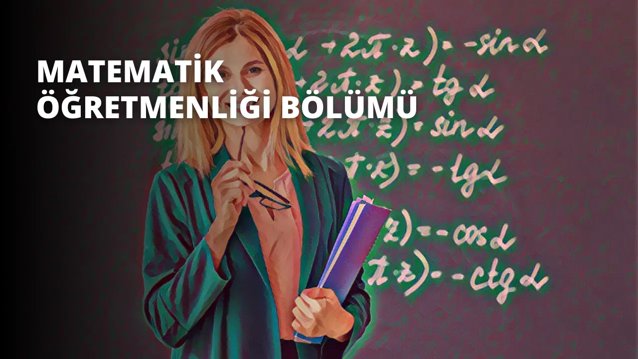 Matematik Öğretmenliği Bölümü