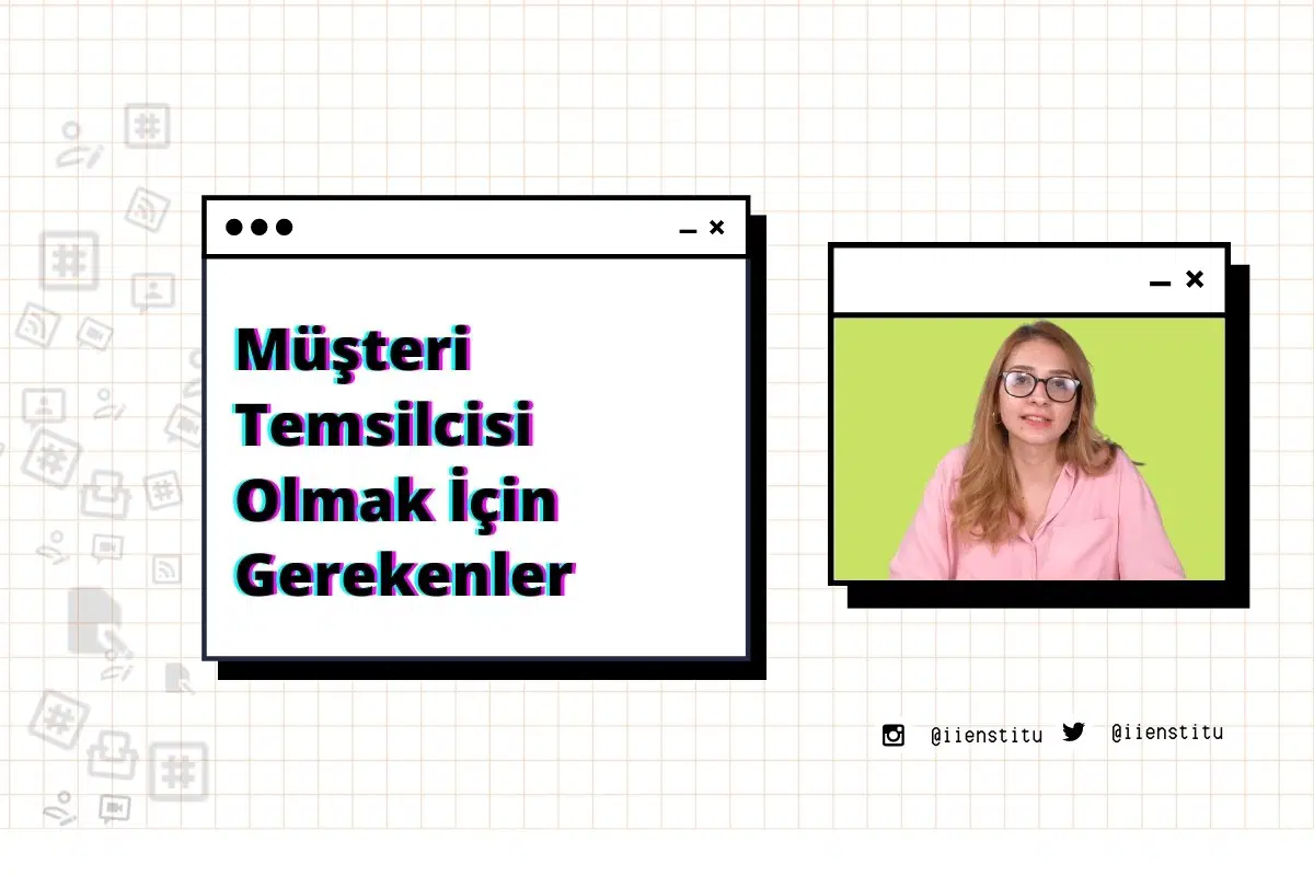 Müşteri Temsilcisi Olmak İçin Gerekenler