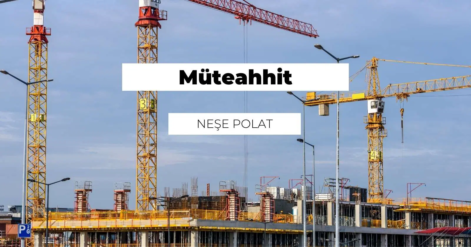 Müteahhit Nedir? Ne İş Yapar?