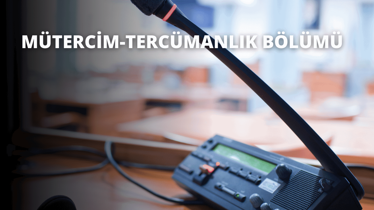 Mütercim-Tercümanlık Bölümü
