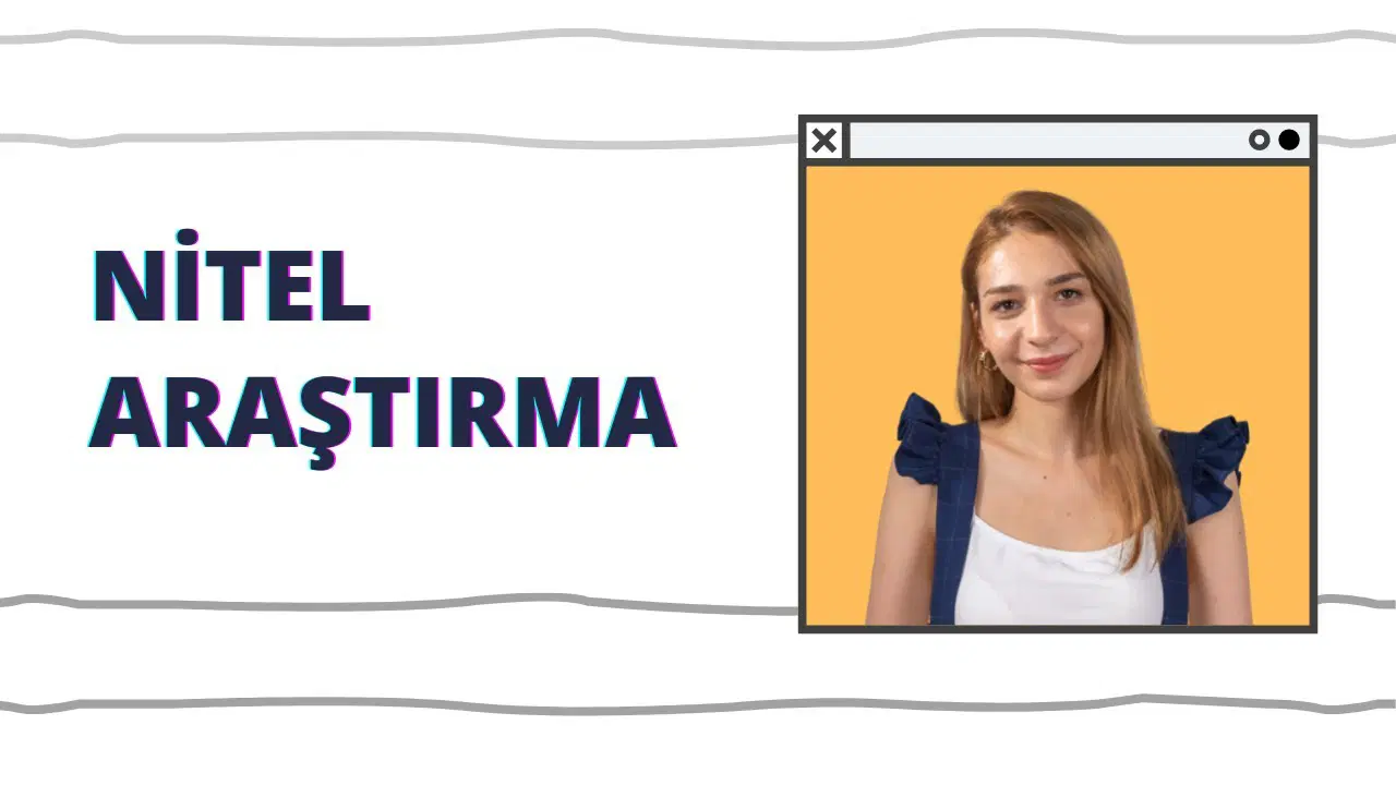 Nitel Araştırma Nedir?