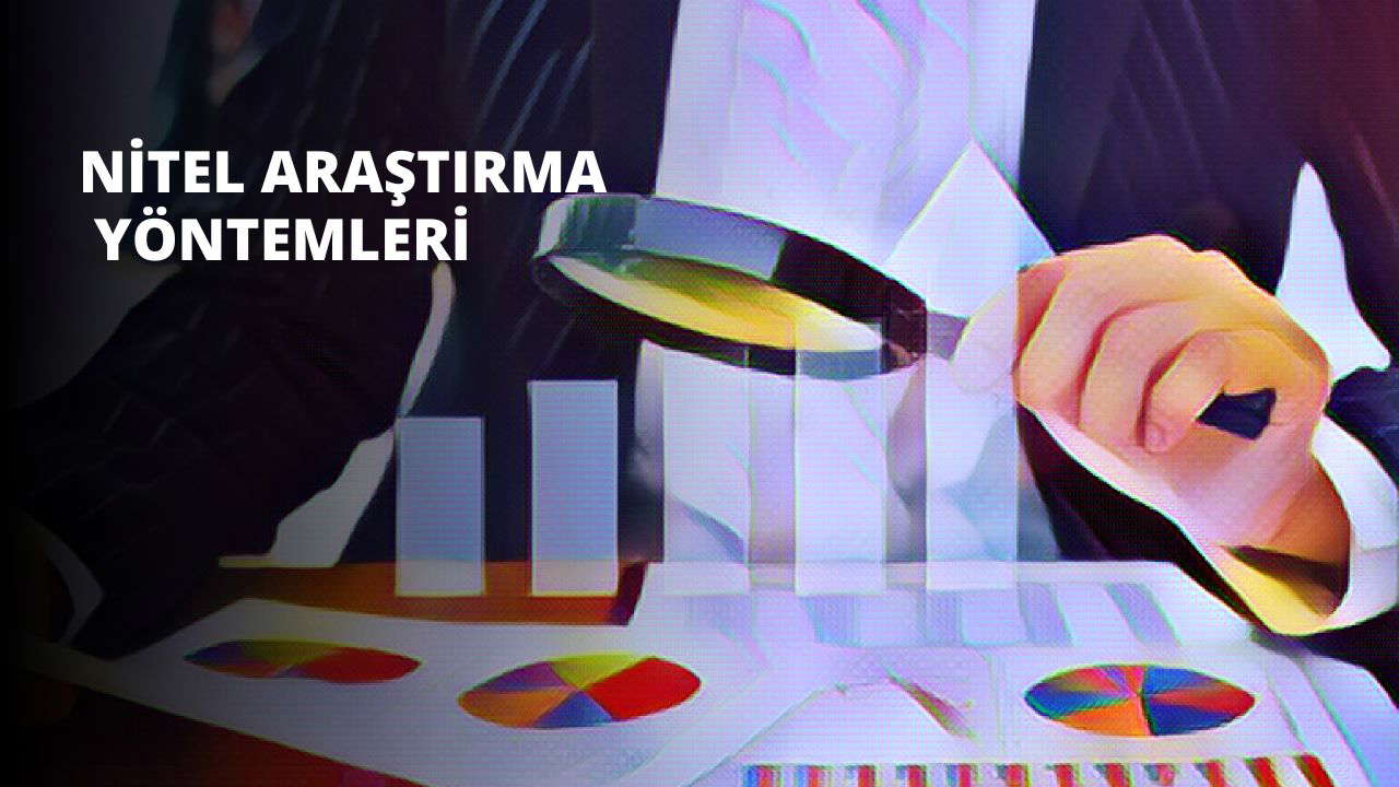 Nitel Araştırma Yöntemleri