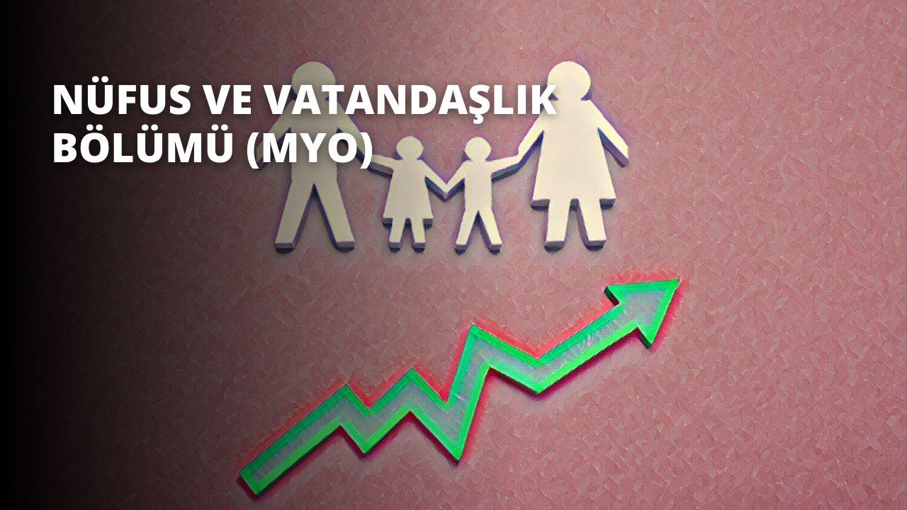 Nüfus ve Vatandaşlık Bölümü (MYO)