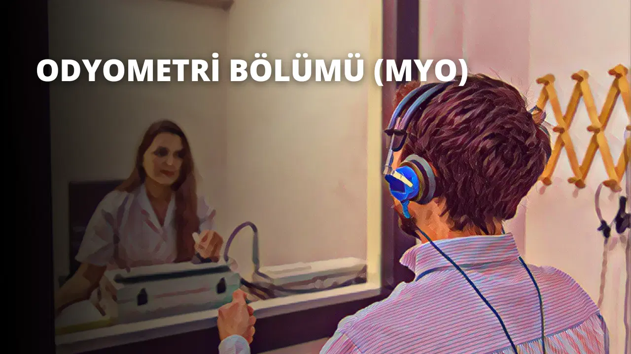 Odyometri Bölümü (MYO)