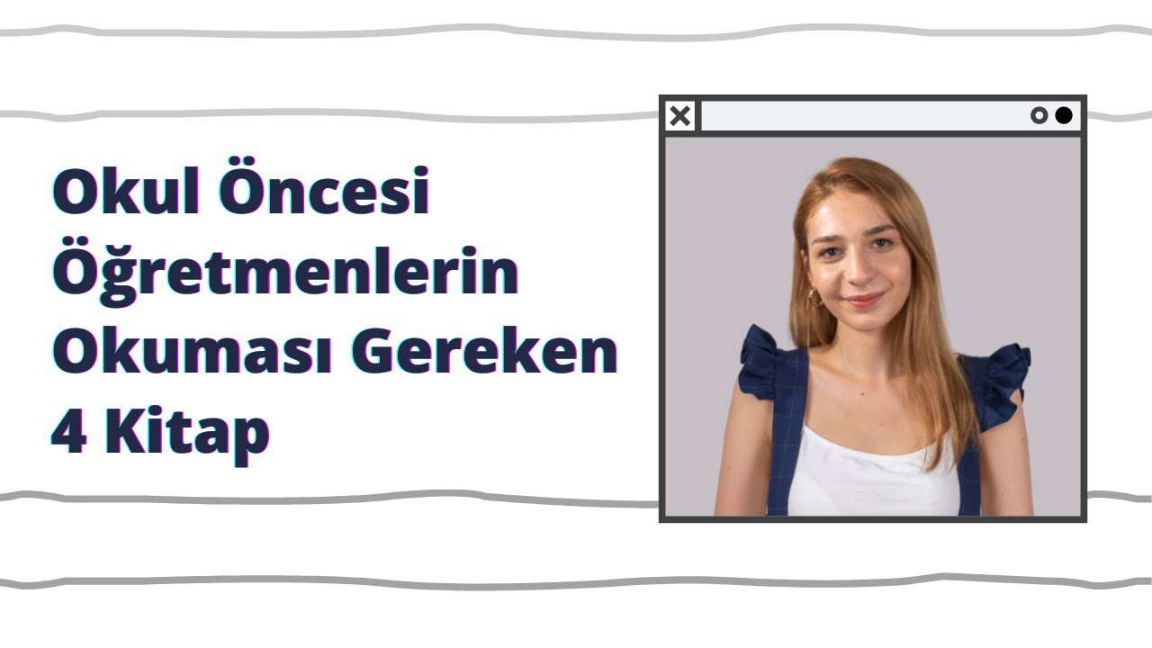 Okul Öncesi Öğretmenlerinin Okuması Gereken 6 Kitap
