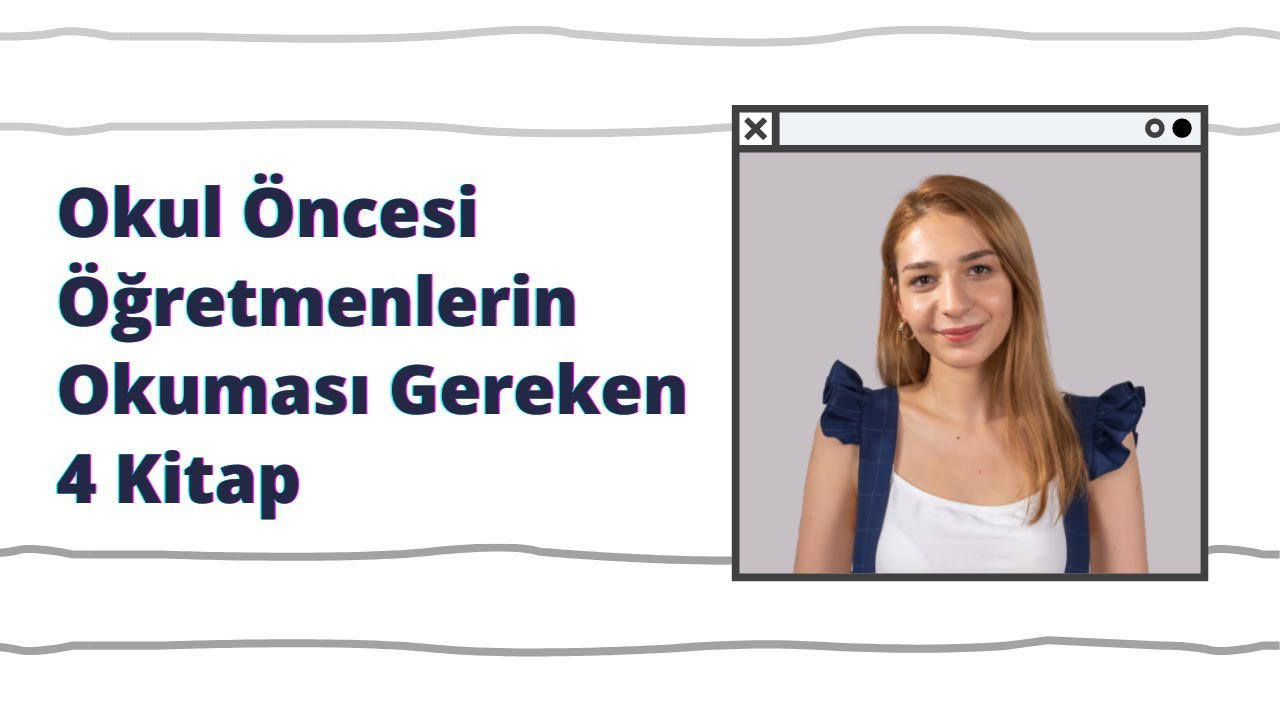 Okul Öncesi Öğretmenlerinin Okuması Gereken 6 Kitap