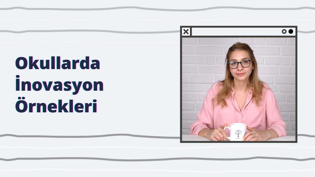 Okullarda İnovasyon Örnekleri