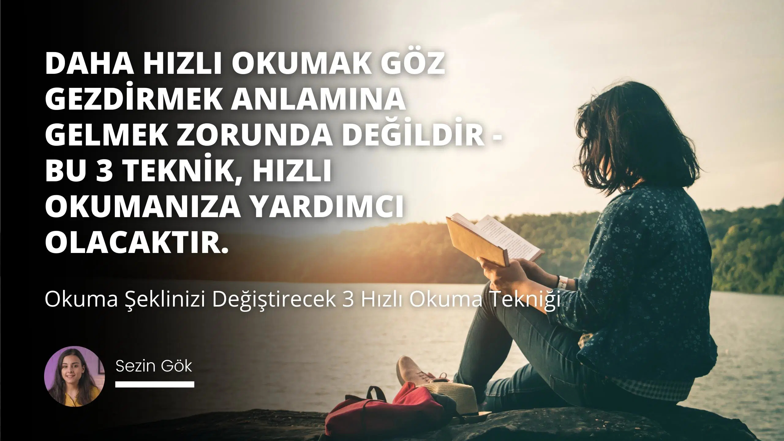 Okuma Şeklinizi Değiştirecek 3 Hızlı Okuma Tekniği