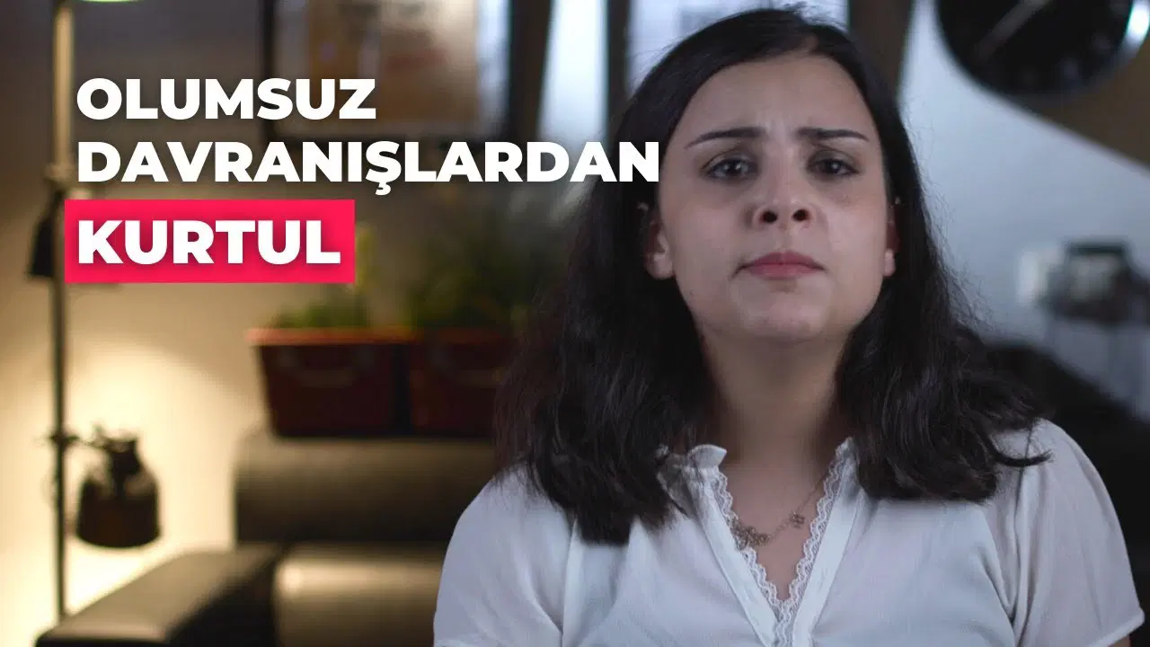 Olumsuz Davranışlardan Kaçınmanın 5 Yolu